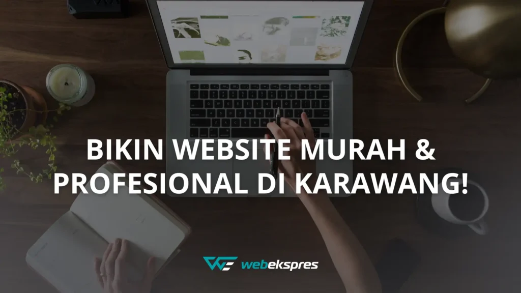 Jasa Pembuatan Website Murah Karawang